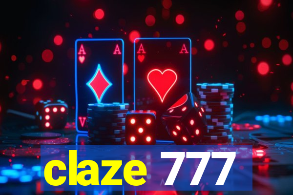 claze 777